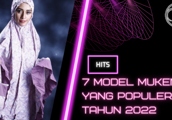 7 Model Mukena yang Populer di Tahun 2022